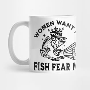 Women Want Me Fish Fear Me Shirt, Funny Fish Shirt, Funny Meme Shirt, Oddly Specific Shirt, Women Meme Shirt, Sarcastic Quote Shirt Mug